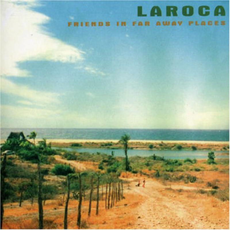 Picture of Laroca - Friends In Faraway Places