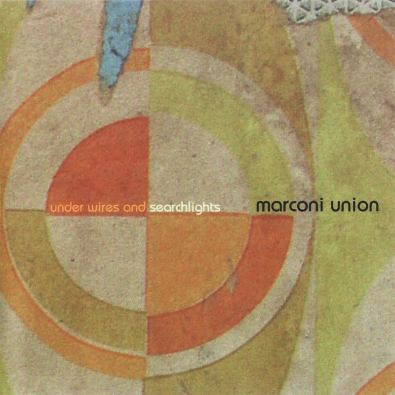 Picture of Marconi Union - Under Wires And Searchlights