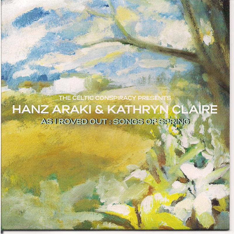 Picture of Hanz Araki & Kathryn Claire - As I Roved Out: Songs Of Spring