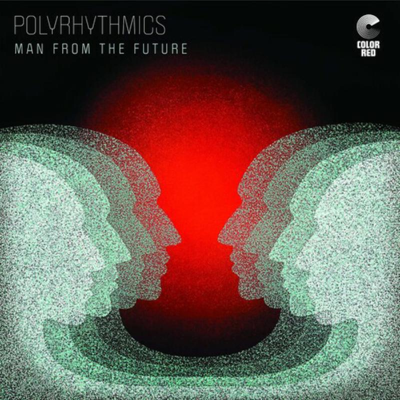 Picture of Polyrhythmics - Man From The Future