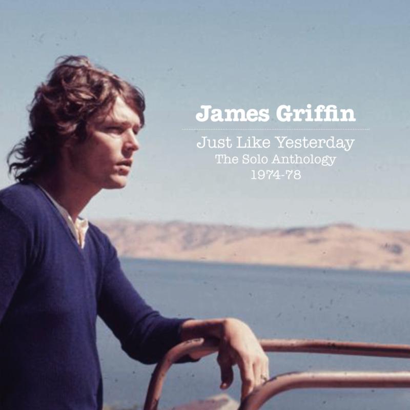 Picture of James Griffin - Just Like Yesterday: The Solo Anthology 1974-77