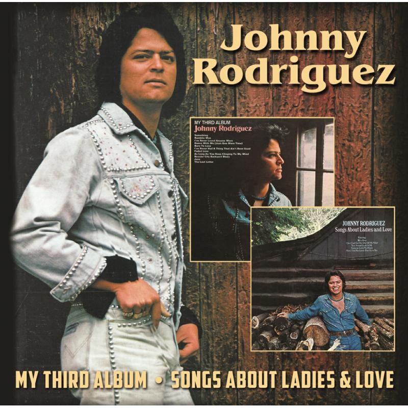Picture of Johnny Rodriguez - My Third Album/Songs About Ladies & Love (2on1)