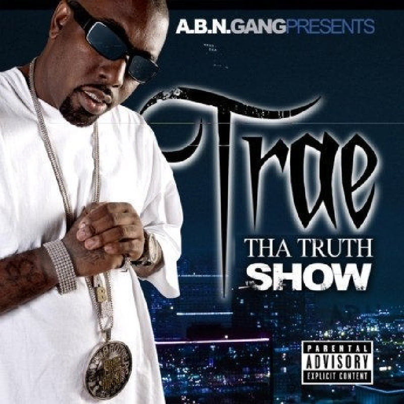 Picture of Trae - Tha Truth Show