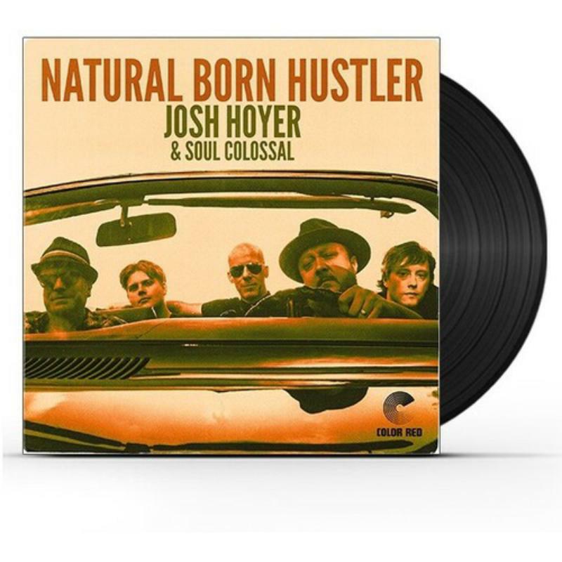 Picture of Josh Hoyer & Soul Colossal - Natural Born Hustler