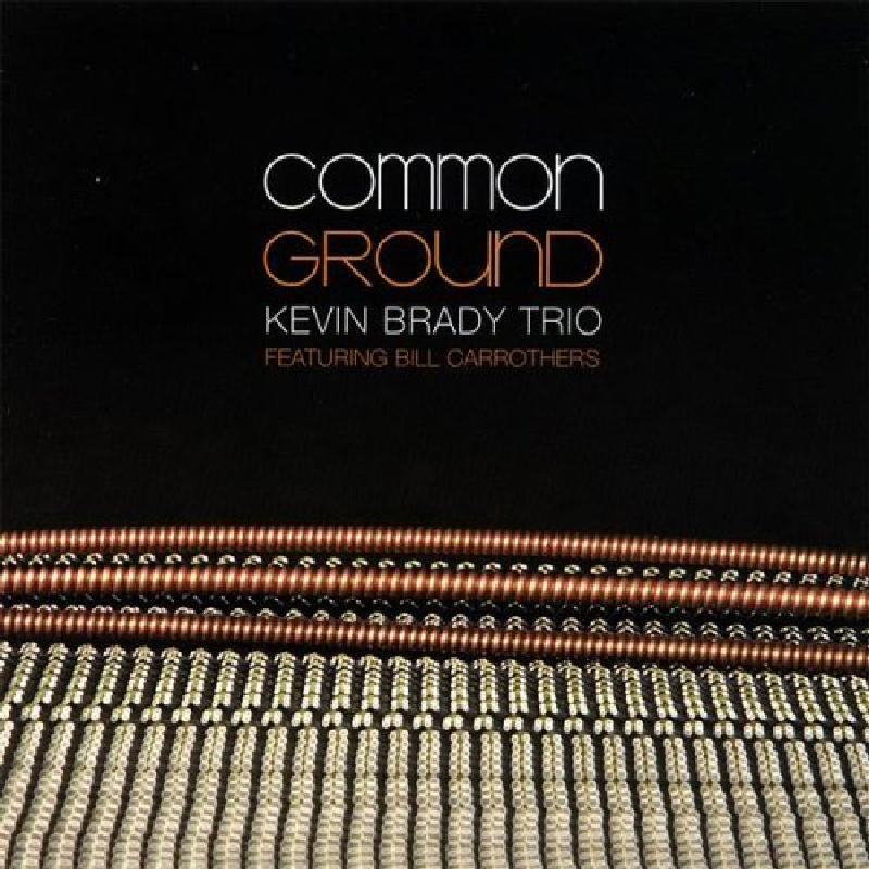 Picture of Kevin Brady Trio - Common Ground