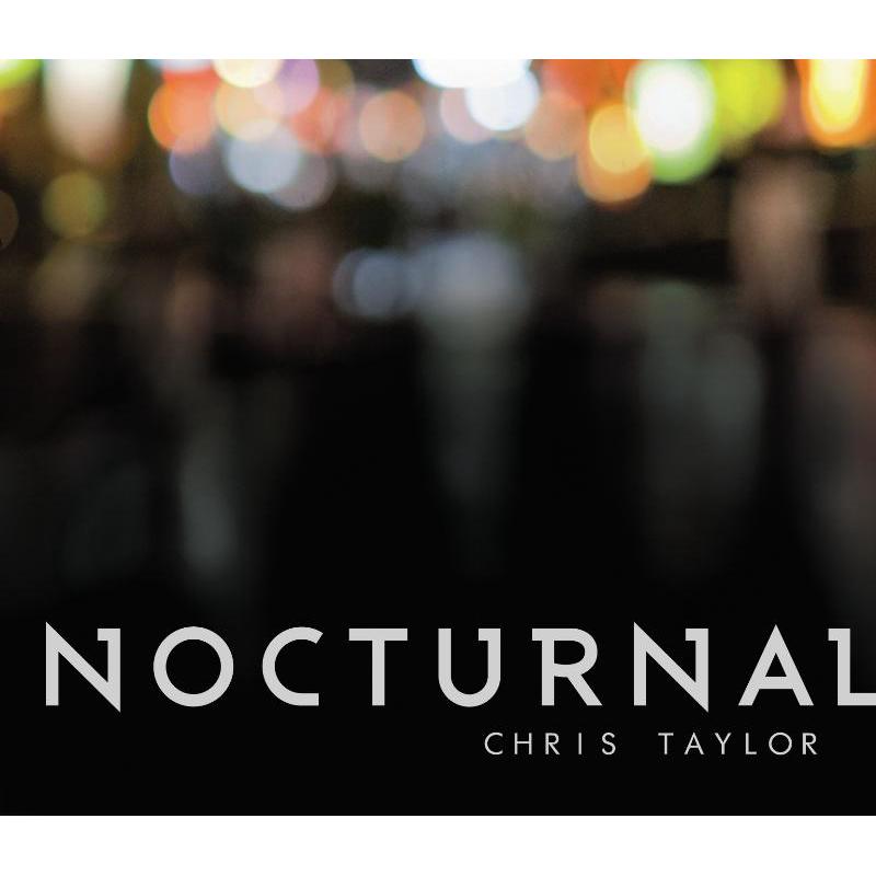 Picture of Chris Taylor - Nocturnal