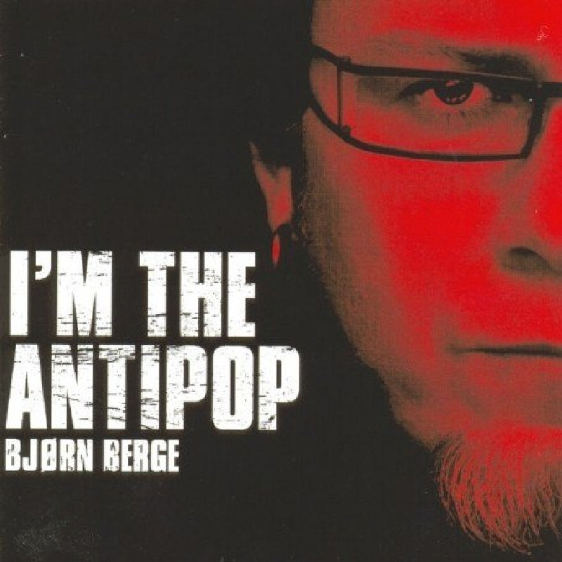 Picture of Bjorn Berge - I'm the Anti-Pop