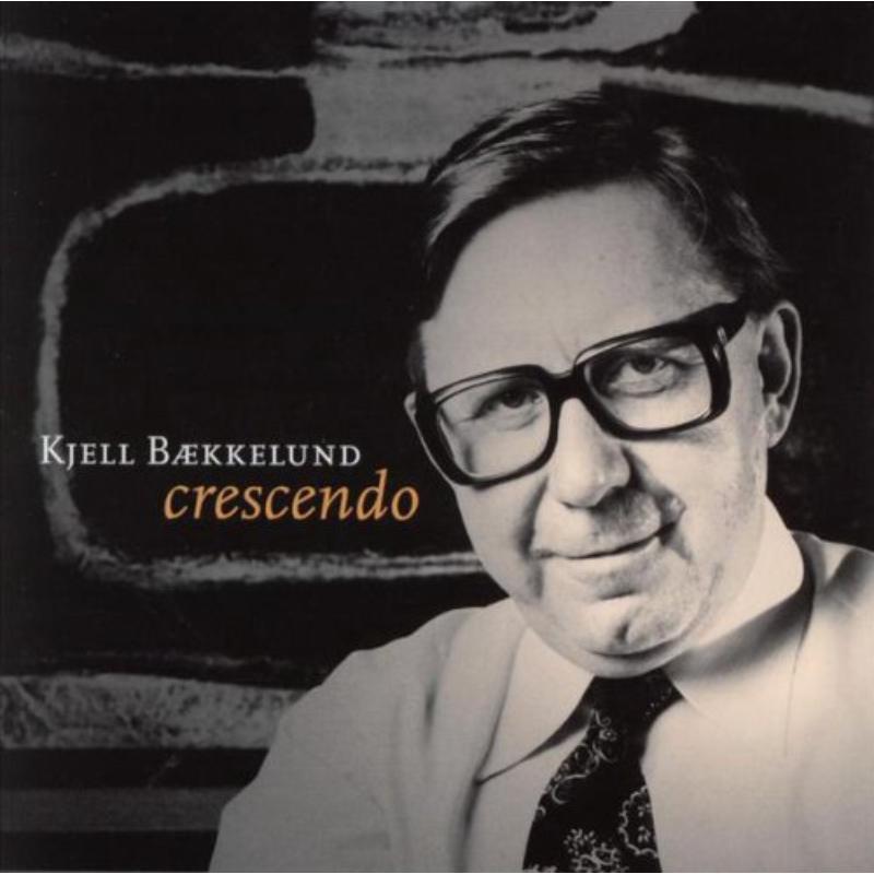 Picture of Kjell Baekkelund - Crescendo - His Last Recording
