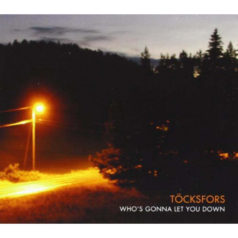Picture of T�cksfors - Who's Gonna Let You Down