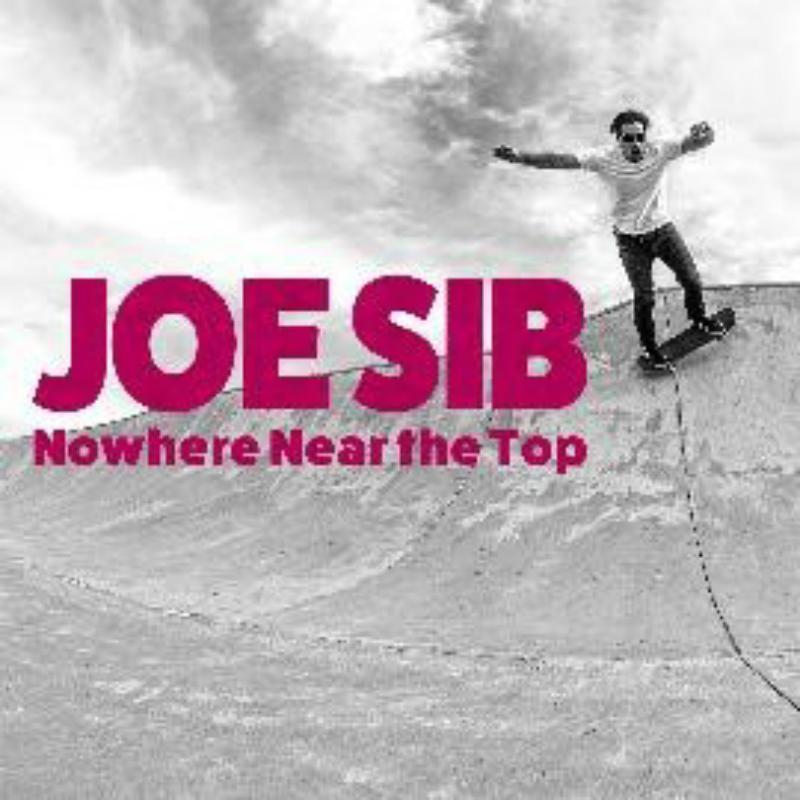 Picture of Joe Sib - Nowhere Near The Top (Red Vinyl)