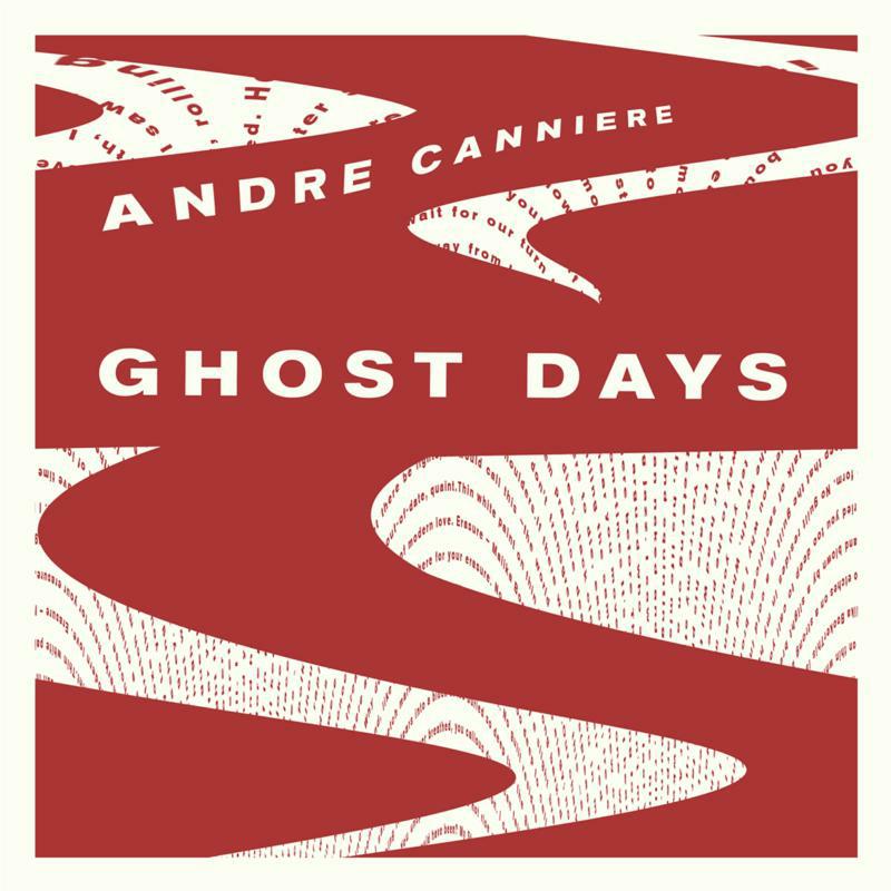 Picture of Andre Canniere - Ghost Days (LP)