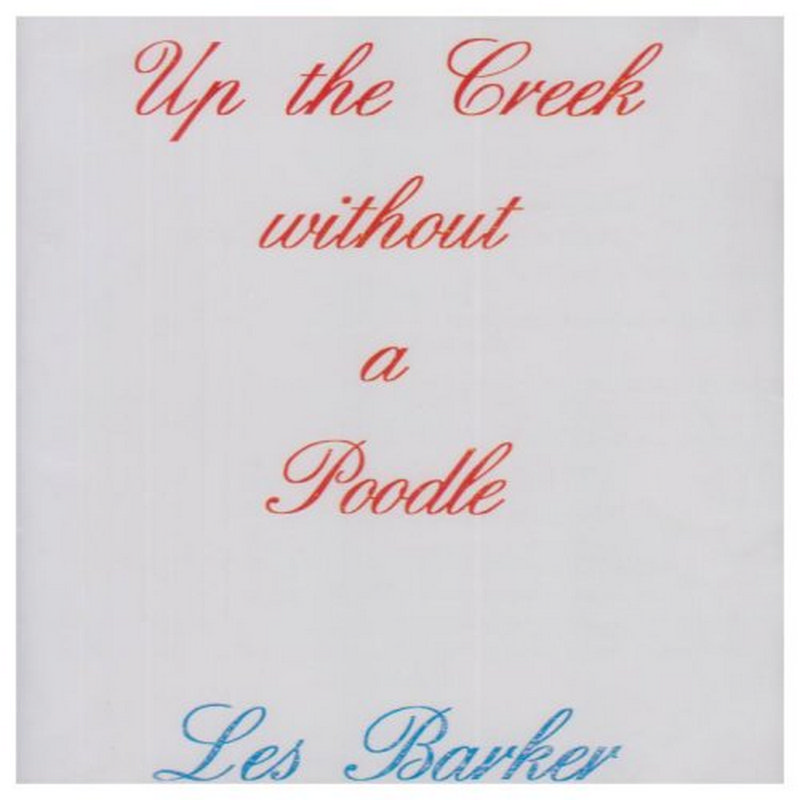 Picture of Les Barker - Up the Creek Without a Poodle