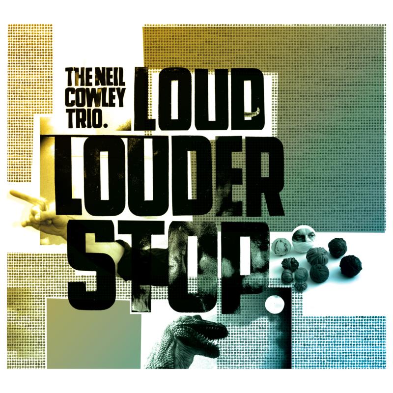 Picture of Neil Cowley Trio - Loud Louder Stop
