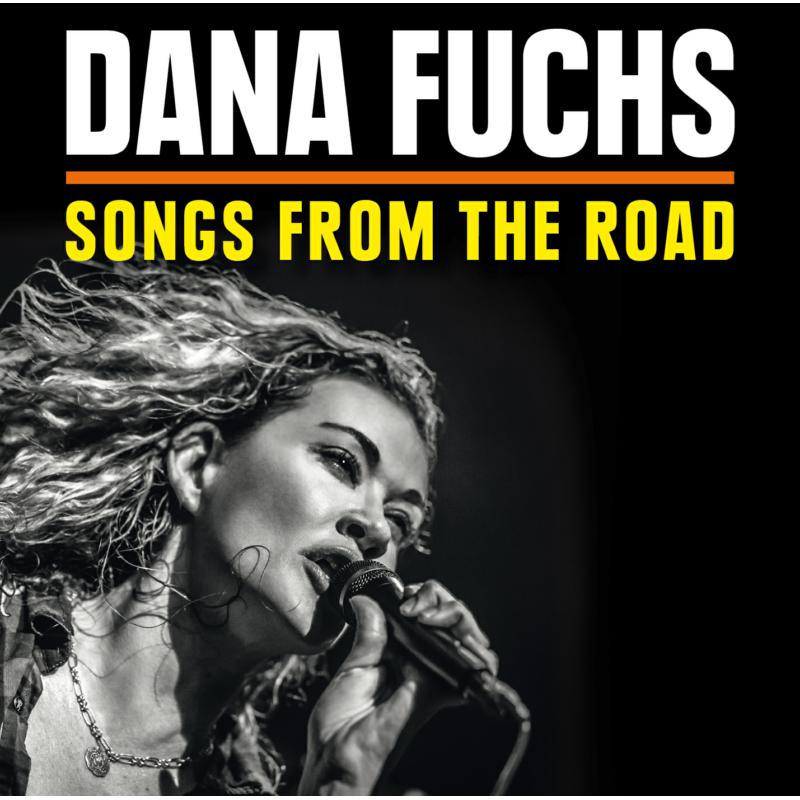 Picture of Dana Fuchs - Songs From The Road