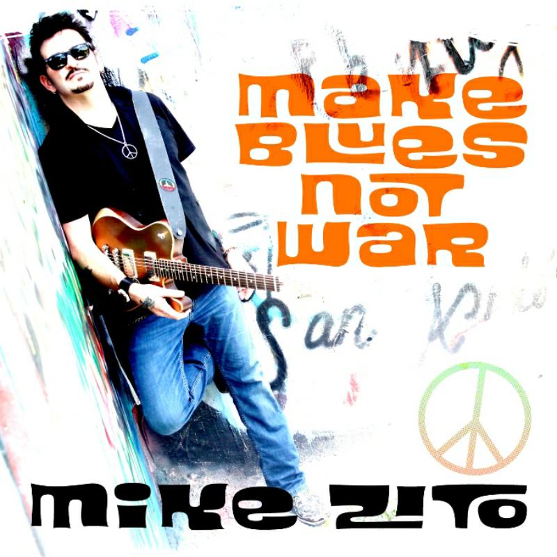 Picture of Mike Zito - Make Blues Not War
