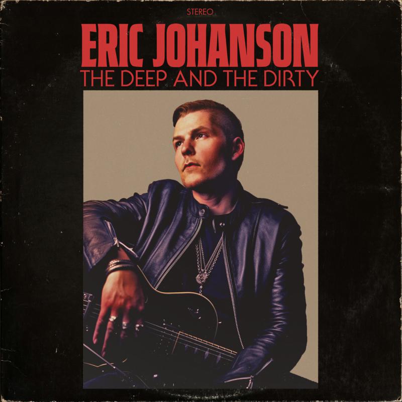 Picture of Eric Johanson - The Deep And The Dirty