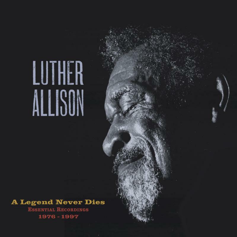 Picture of Luther Allison - A Legend Never Dies (Essential Recordings 1976 - 1997)