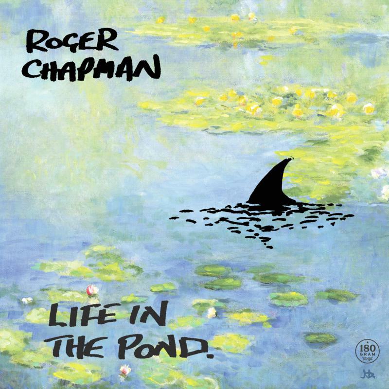 Picture of Roger Chapman - Life In The Pond