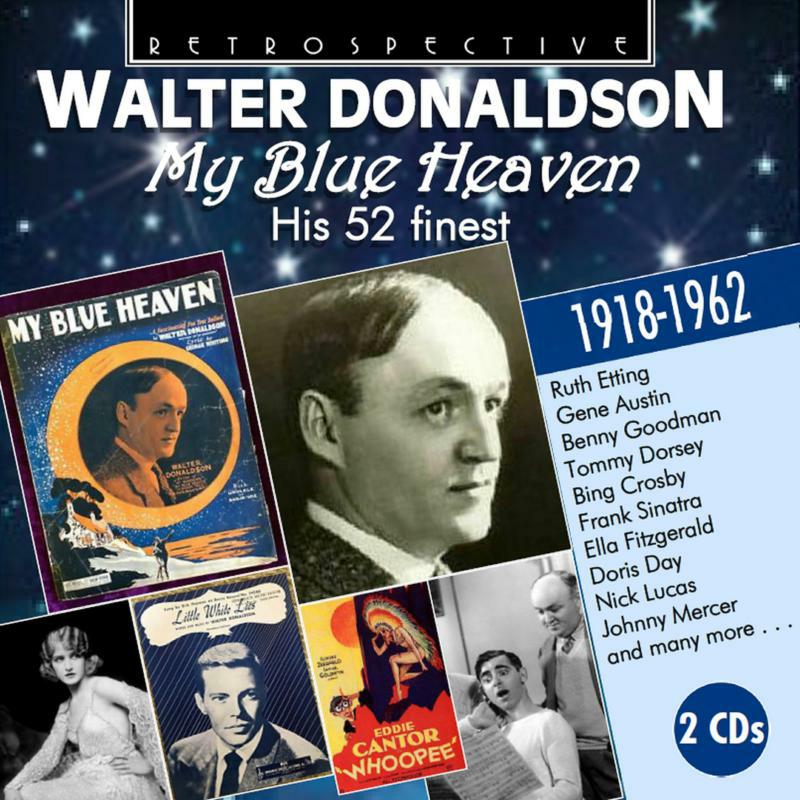 Picture of Walter Donaldson - Walter Donaldson: My Blue Heaven (His 52 Finest: 1918 - 1962)
