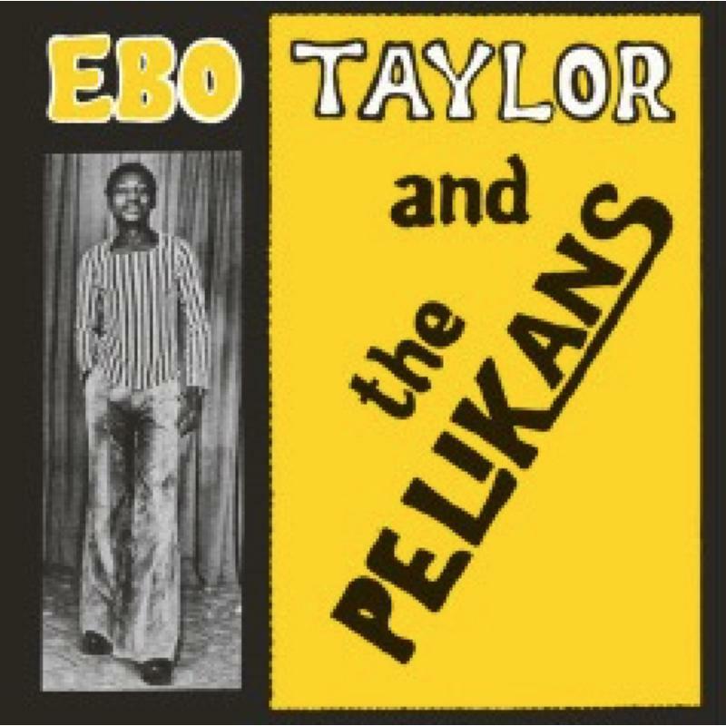 Picture of Ebo Taylor And The Pelikans - Ebo Taylor And The Pelikans