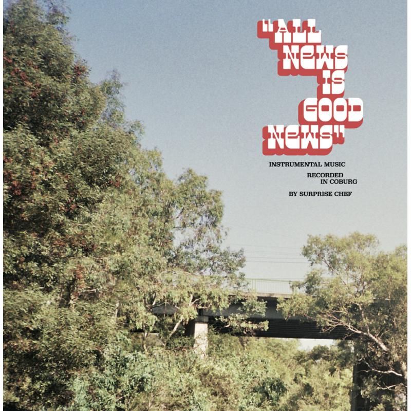 Picture of Surprise Chef - All News Is Good News (LP)