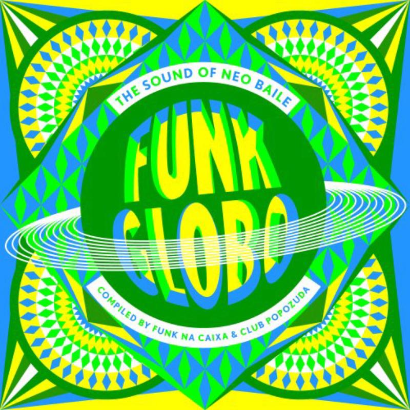 Picture of Various Artists - Funk Globo: The Sound Of Neo Baile