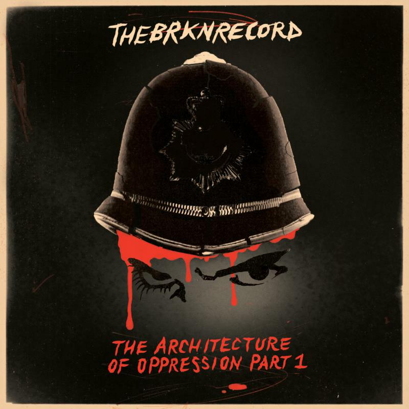 Picture of The Brkn Record - The Architecture Of Oppression Part 1
