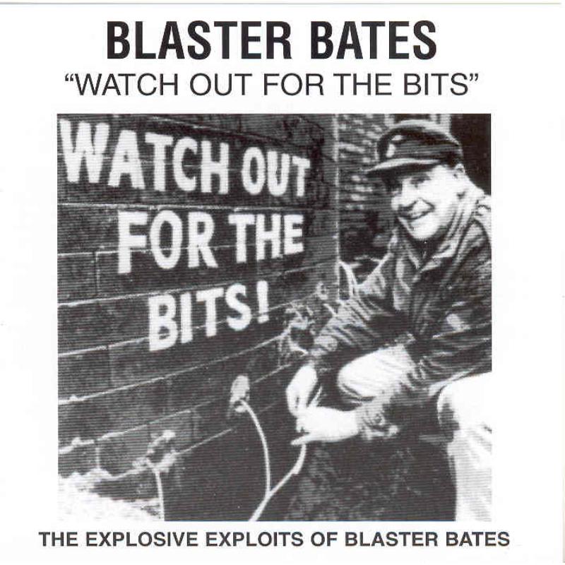 Picture of Blaster Bates - Watch Out For the Bits