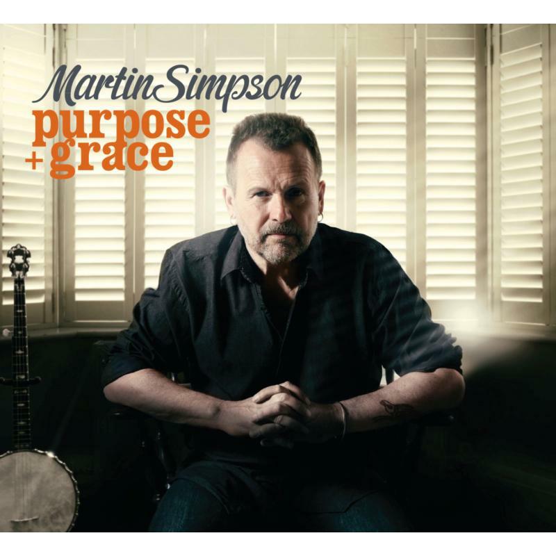 Picture of Martin Simpson - Purpose & Grace