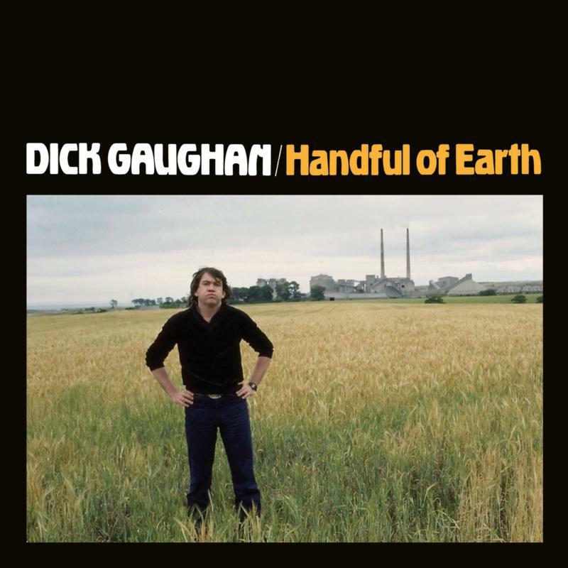 Picture of Dick Gaughan - Handful Of Earth (Topic Treasures edition)