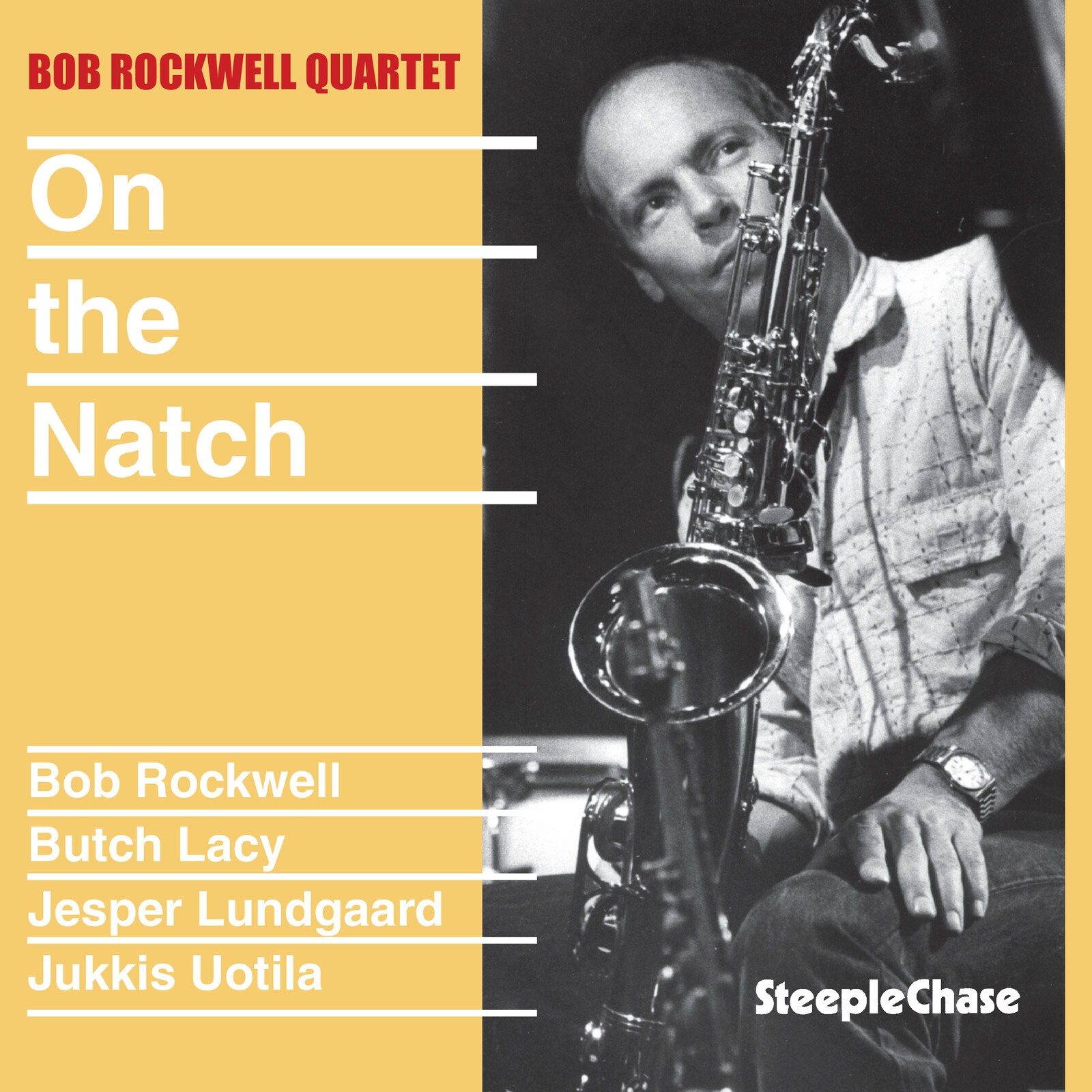 Picture of Bob Rockwell Quartet - On The Natch