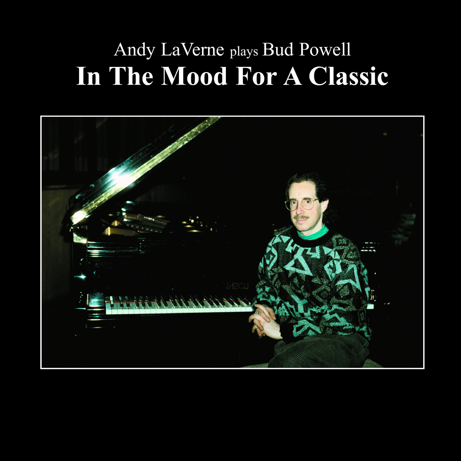 Picture of Andy LaVerne - In the Mood for a Classic: Andy LaVerne Plays Bud Powell