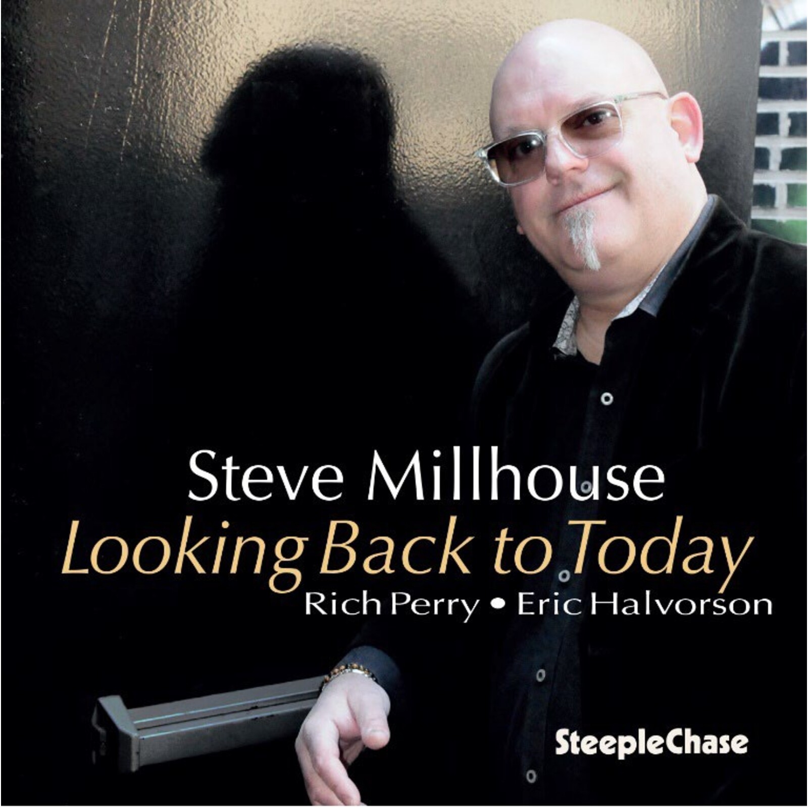 Picture of Steve Millhouse - Looking Back to Today