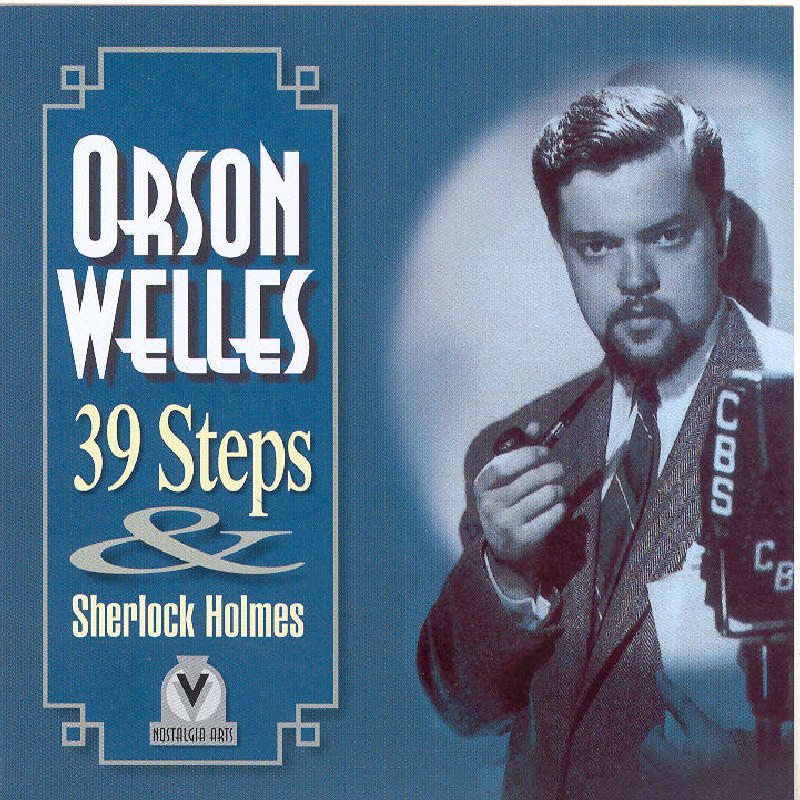 Picture of Orson Welles - The Mercury Theater Presents:  The 39 Steps & Sherlock Holmes