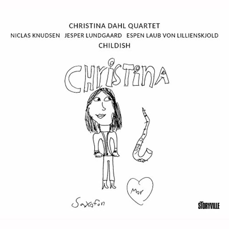 Picture of Christina Dahl Quartet - Childish