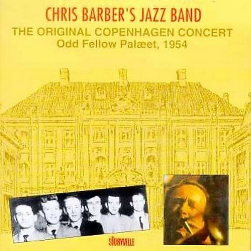 Picture of The Chris Barber Jazz Band - The Original Copenhagen Concert: Odd Fellow Palaeet 1954
