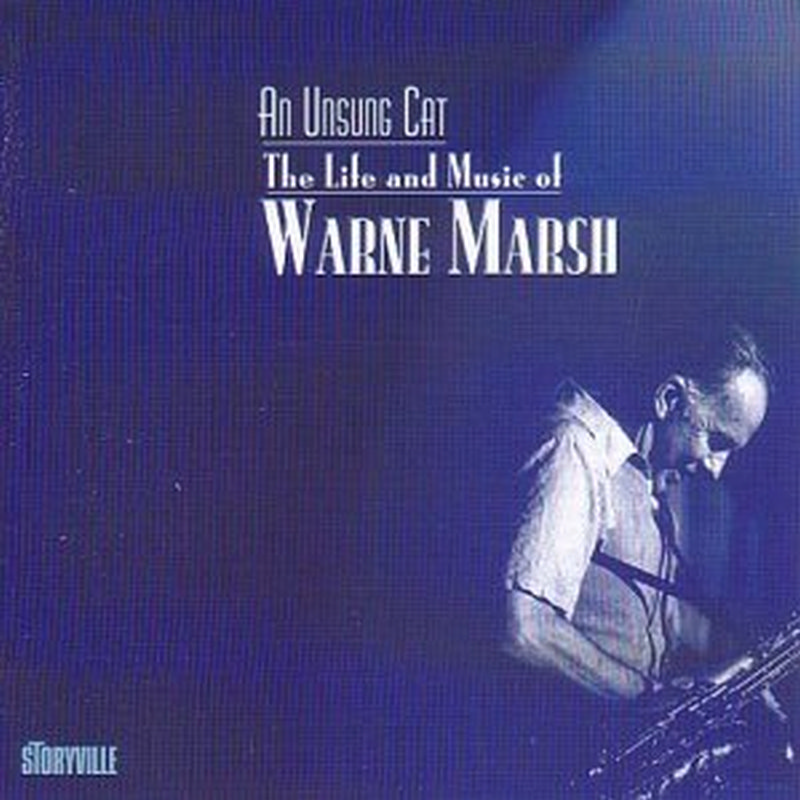 Picture of Warne Marsh - An Unsung Cat: The Life and Music of Warne Marsh