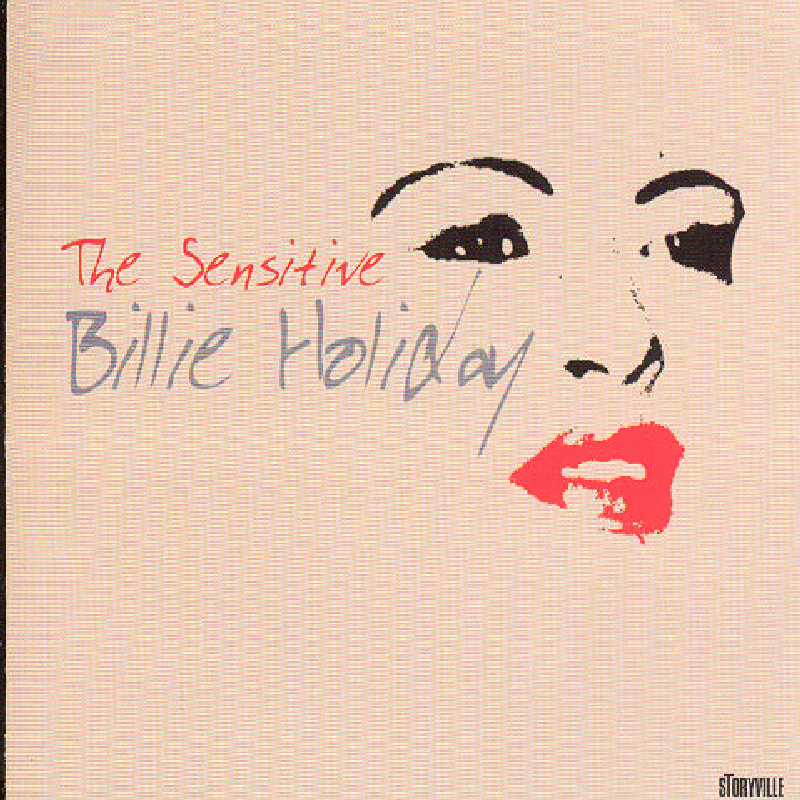 Picture of Billie Holiday - The Sensitive Billie Holiday 1940-1949