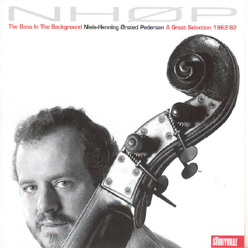 Picture of Niels-Henning �rsted Pedersen - The Bass In The Background:  A Great Selection 1962-1992