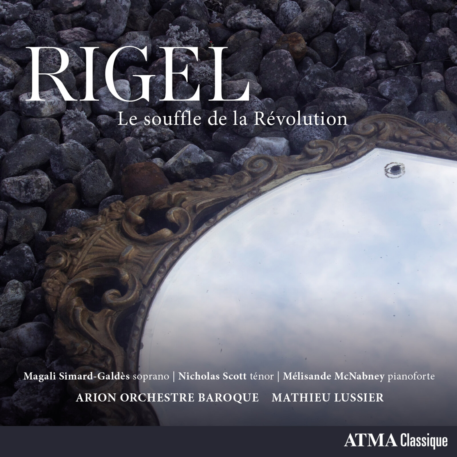 Picture of Arion Orchestre Baroque, Mathieu Lussier, Magali Simard-Galdes, Nicholas Scott, Melisande McNabney - Rigel: Le Souffle de la Revolution (Rigel and the Winds of Revolution)