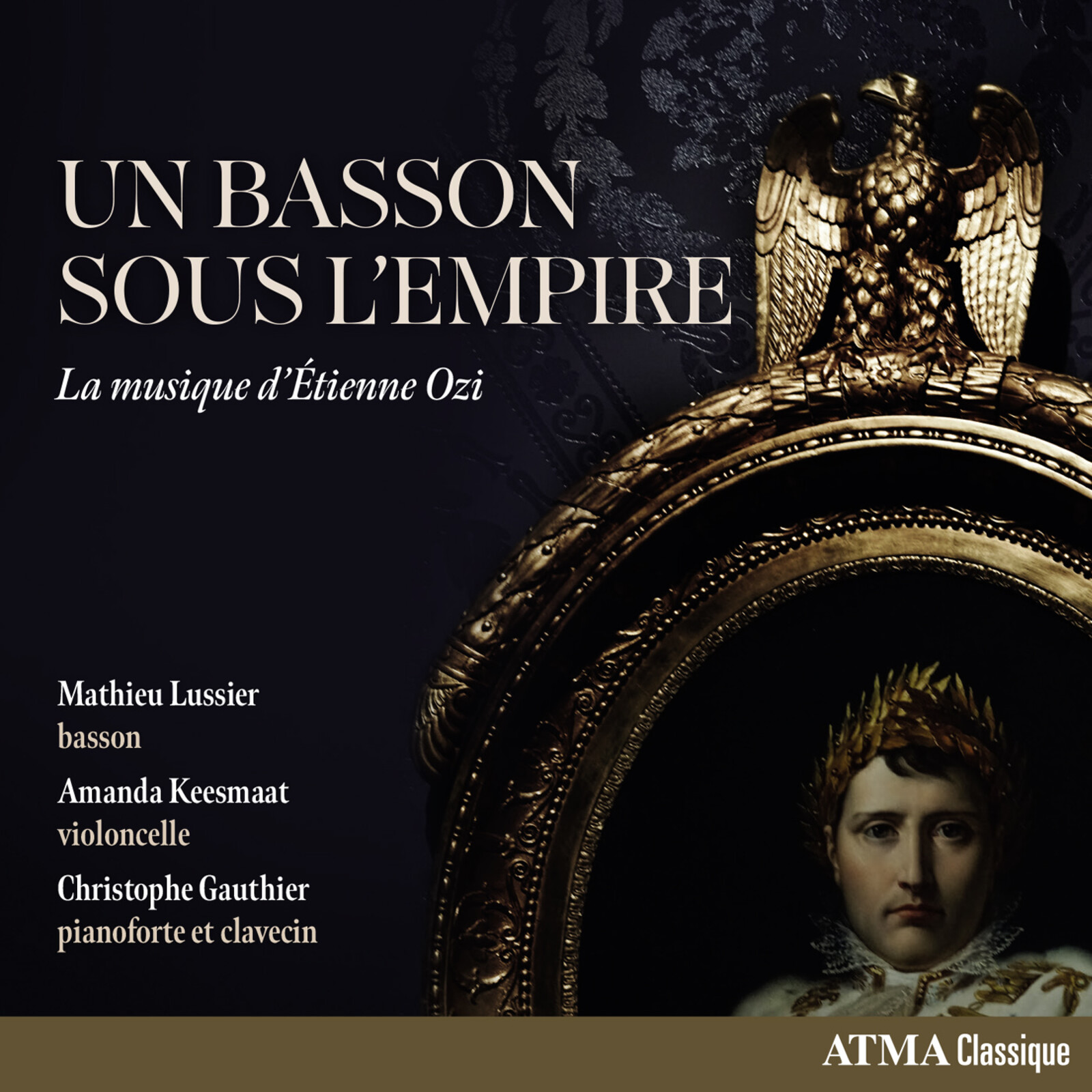 Picture of Mathieu Lussier; Christophe Gauthier; Amanda Keesmaat - Un basson sous l'Empire : La musique d'Etienne Ozi