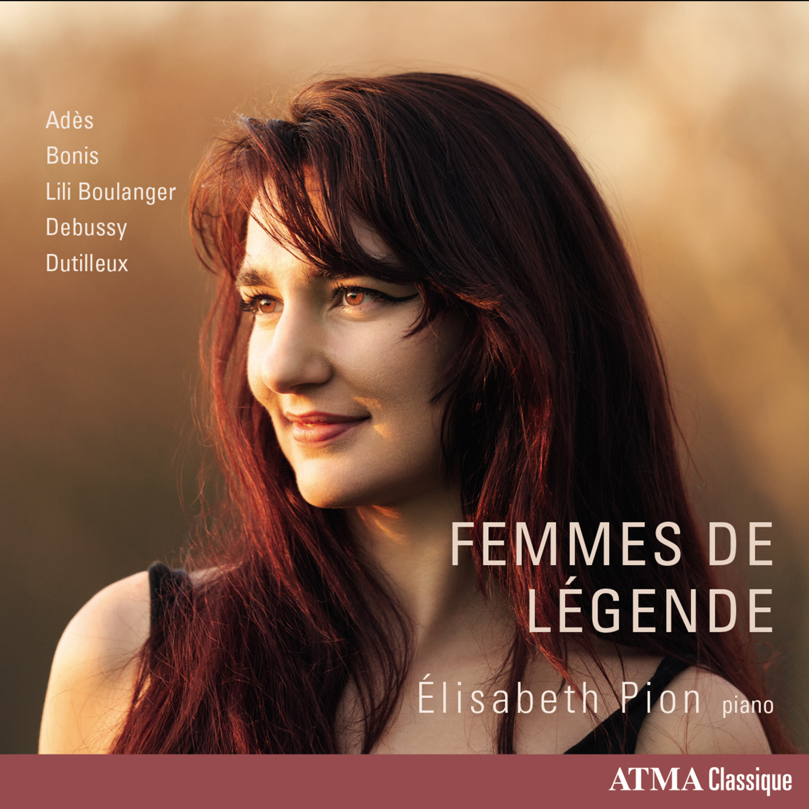 Picture of Elisabeth Pion - Femmes de Legende - Works for Piano by Ades, Bonis, Lili Boulanger, Debussy & Dutilleux