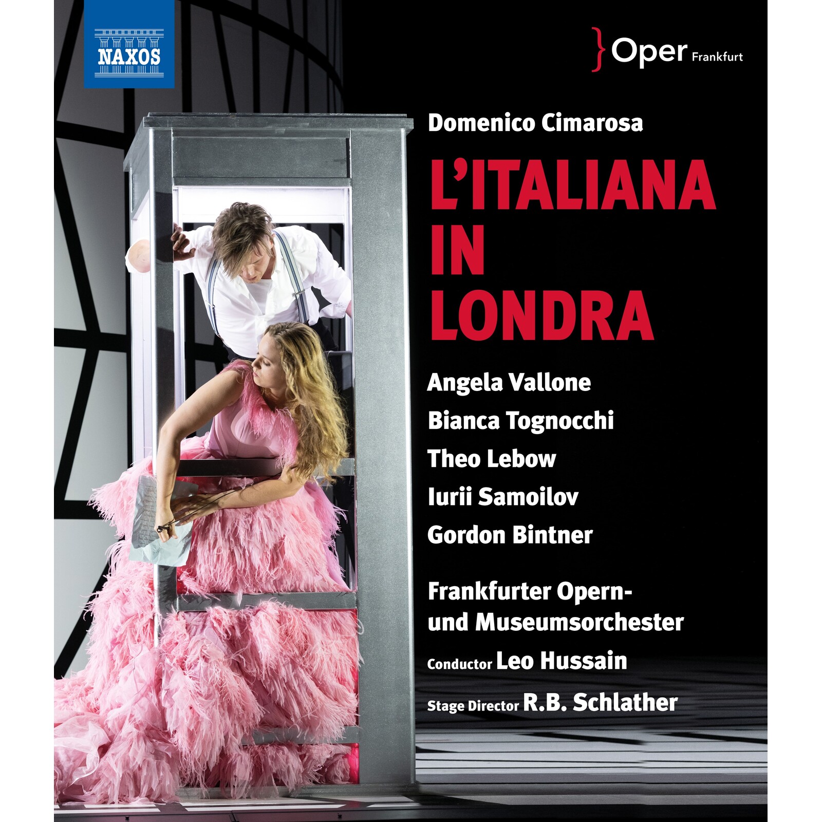 Picture of Angela Vallone; Bianca Tognocchi; Theo Lebow; Iurii Samoilov; Gordon Bintner; Frankfurter Opern-und Museumsorchester; Leo Hussain - Domenico Cimarosa: L'Italiana in Londra