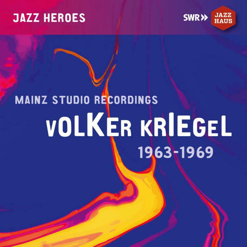 Picture of Volker Kriegel - Volker Kriegel - Mainz Studio Recordings (1963-1969)