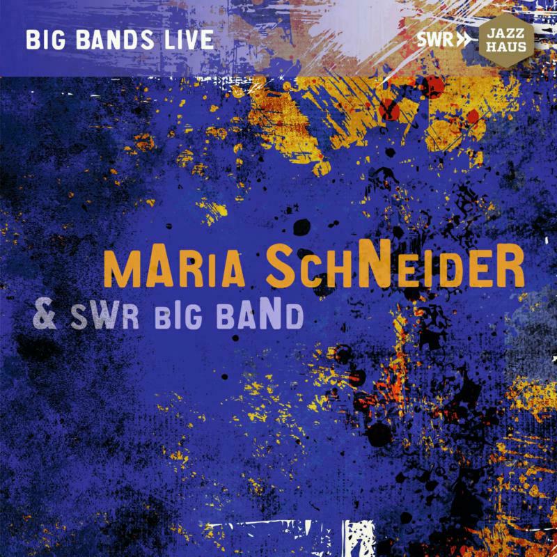 Picture of Schneider/Swr Big Band - Maria Schneider & SWR Big Band