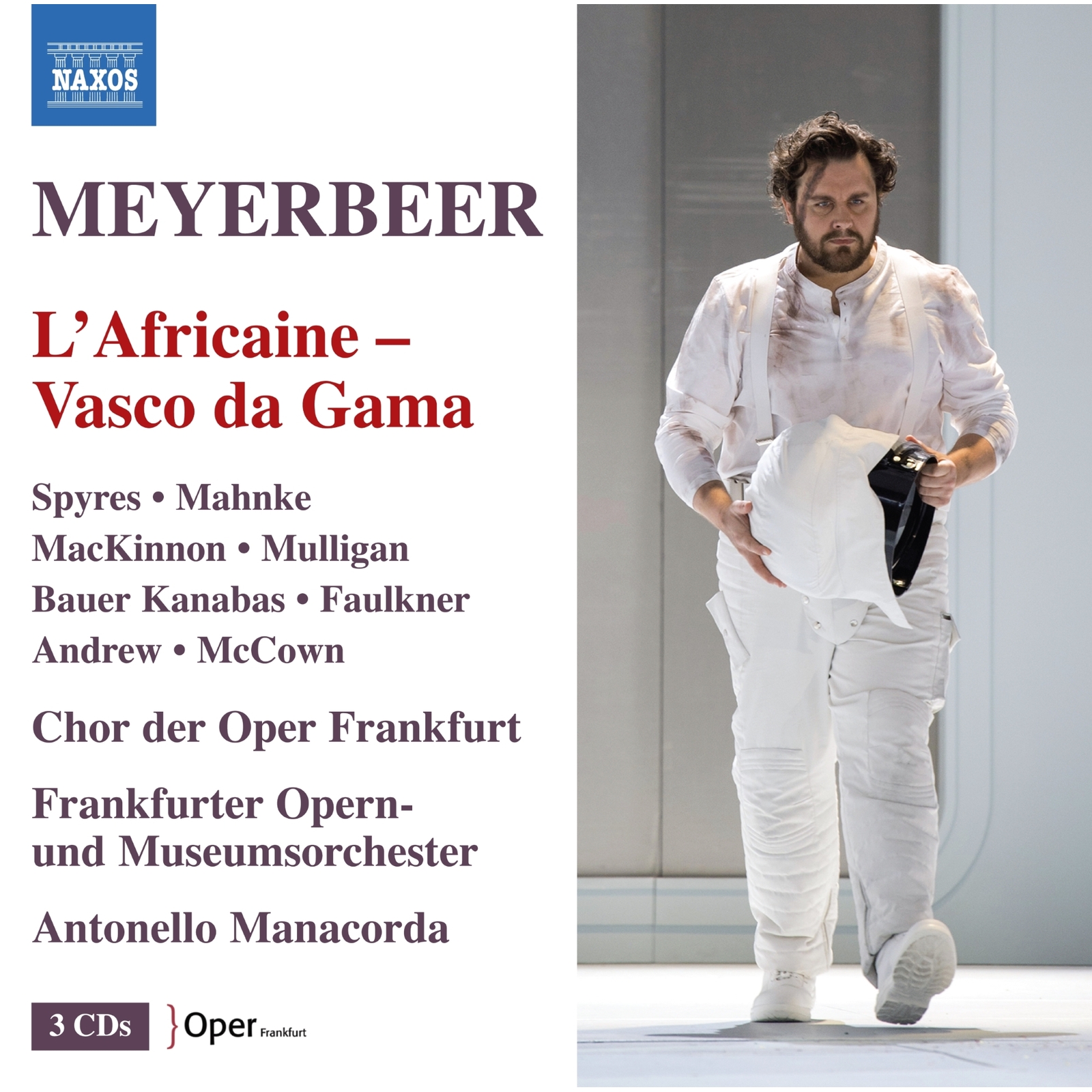 Picture of Michael Spyres; Kirsten MacKinnon; Bianca Andrew; Claudia Mahnke; Michael McCown; Brian Mulligan; Thomas Faulkner; Andreas Bauer Kanabas; Chor der Oper Frankfurt; Frankfurter Opern-und Museumorchester; Antonello Manacorda - Giacomo Meyerbeer: L'Africaine - Vasco da Gama