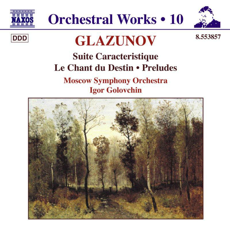 Picture of Moscow So:Golovschin - GLAZUNOV: Suite Caractéristique / Le Chant du Destin