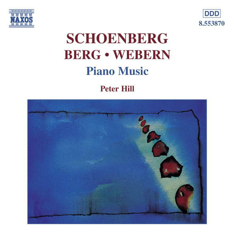 Picture of Peter Hill - SCHOENBERG / BERG / WEBERN: Piano Music