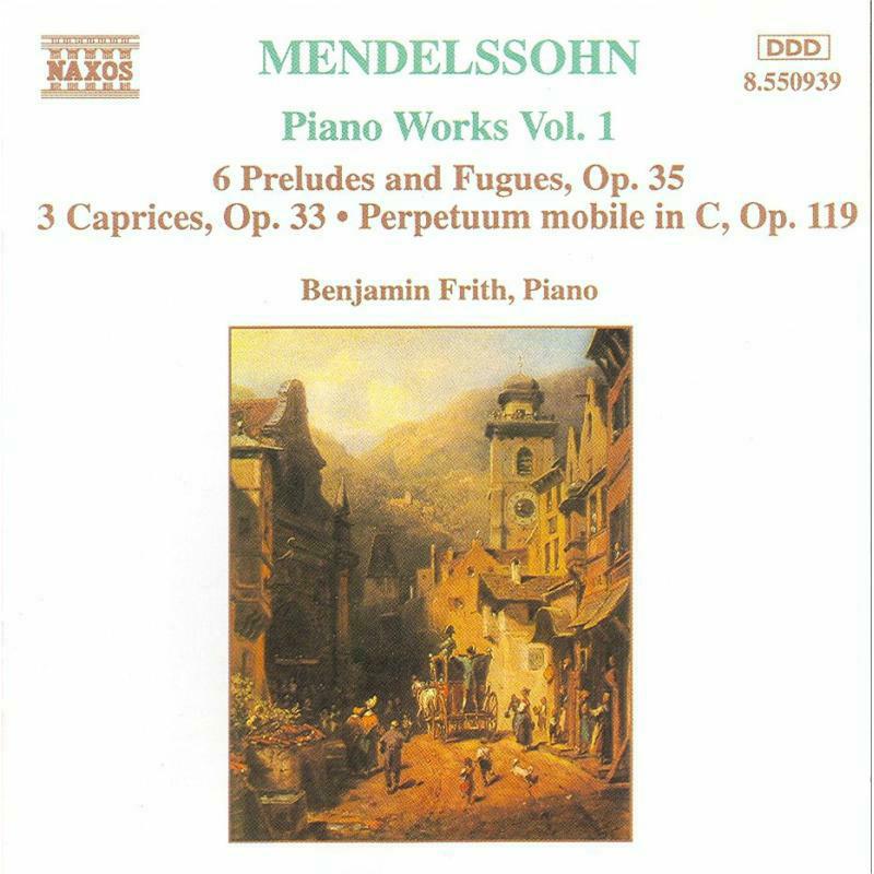 Picture of Benjamin - MENDELSSOHN: 6 Preludes and Fugues, Op. 35 / 3 Caprices, Op. 37
