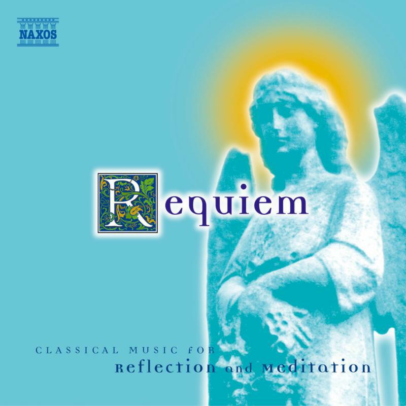 Picture of Various - Requiem: Classical Music for Reflection and Meditation
